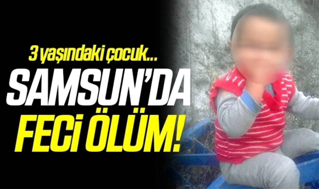 Samsun'da İçi su dolu eski buzdolabının içine düşen çocuk boğuldu