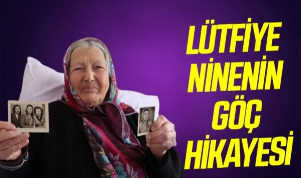 Samsun'da Lütfiye ninenin göç hikâyesi