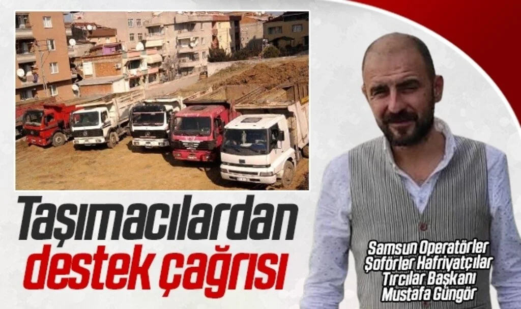 Samsun'da Taşımacılardan destek çağrısı 