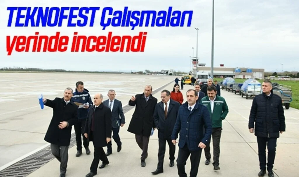Samsun'da TEKNOFEST 2022 hazırlıkları: Çalışmalar yerinde incelendi