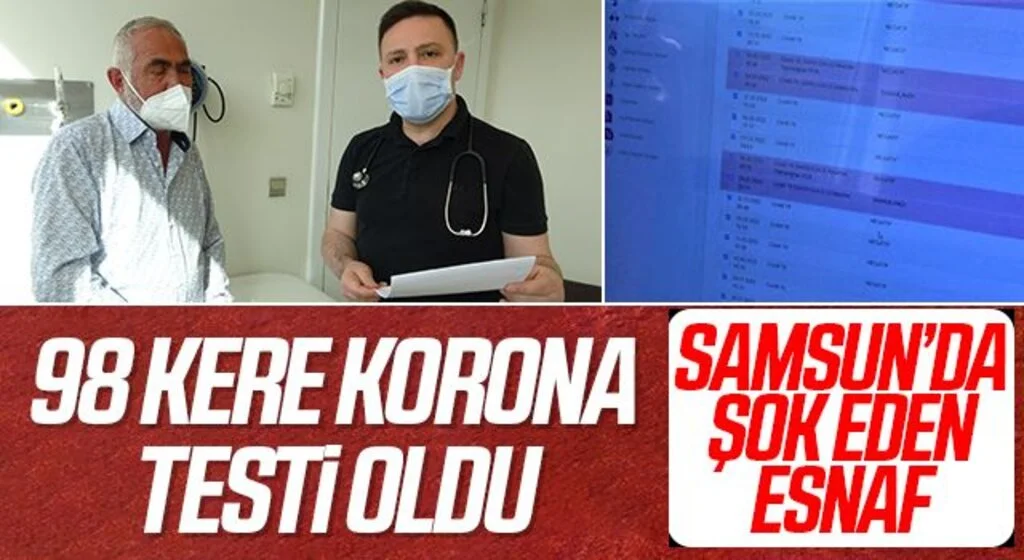 Samsun'da Şok Eden Esnaf! 98 kere korona testi oldu, profesör bile şaşırdı