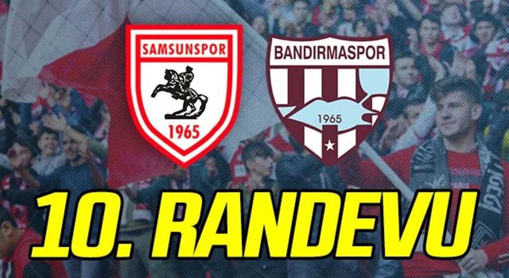 Samsunspor ile Bandırmaspor 10. randevuya çıkacak