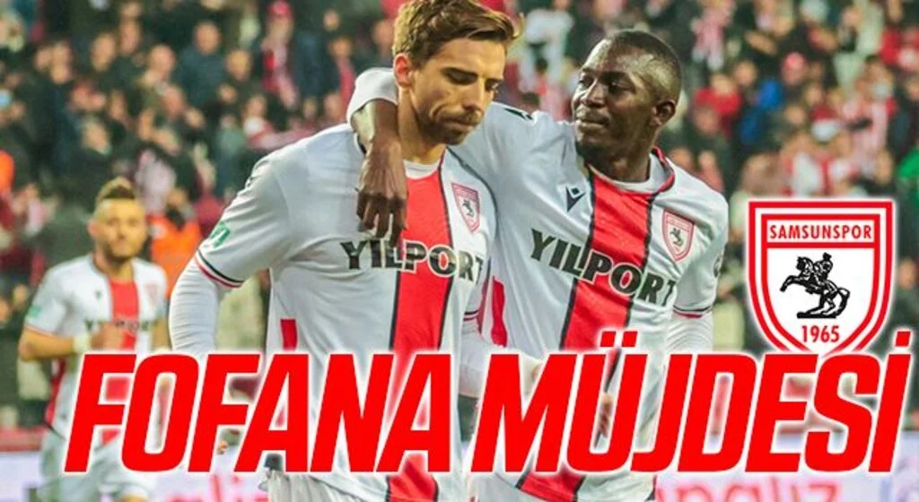 Samsunspor'da Fofana Müjdesi