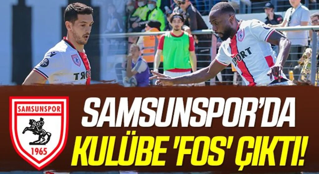 Samsunspor'da Kulübe 'fos' çıktı!