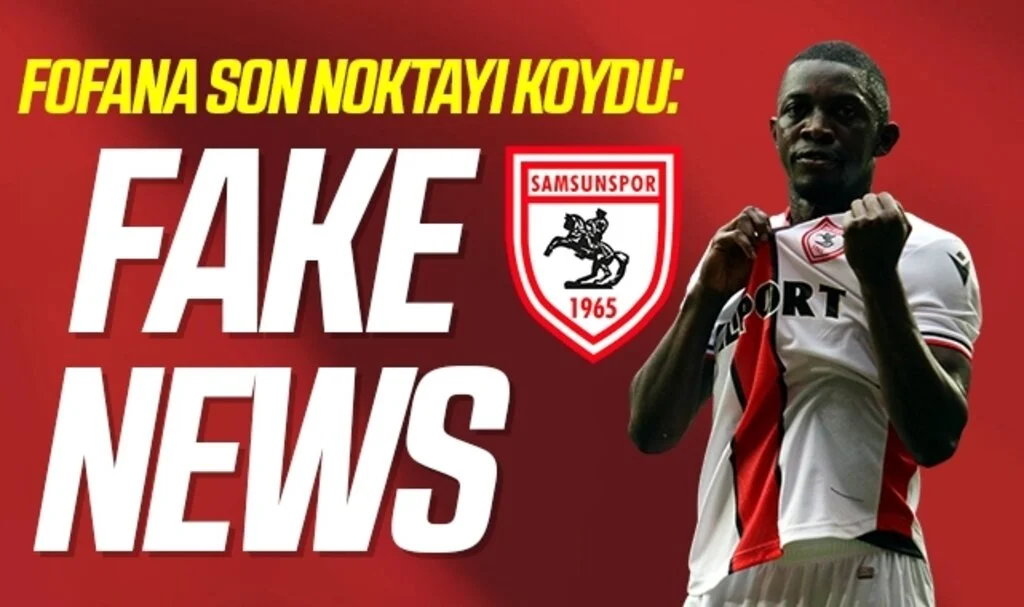 Samsunsporlu Moryke Fofana Son Noktayı Koydu: FAKE NEWS (Yalan Haber)