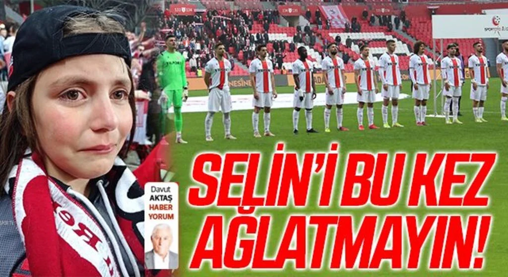 Selin'i Bu Kez Ağlatmayın