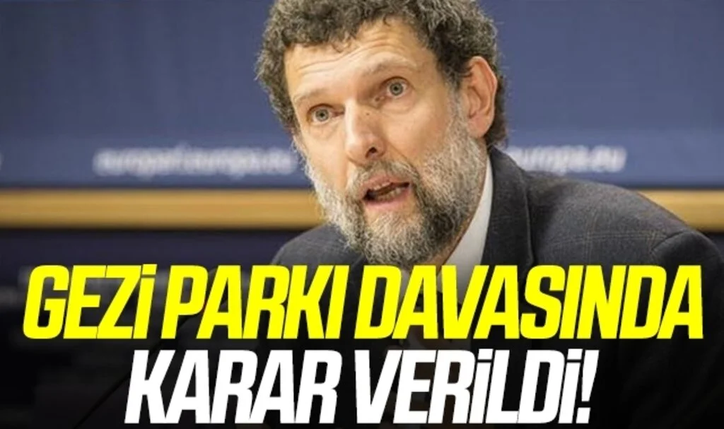 Son Dakika: Gezi Parkı davasında karar çıktı! Osman Kavala'ya ağırlaştırılmış müebbet hapis cezası verildi