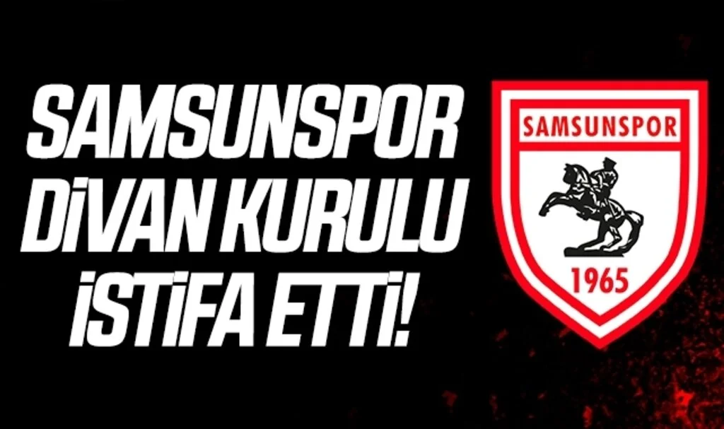 Samsunspor Divan Kurulu'nda Toplu İstifa