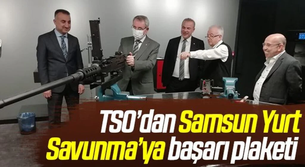TSO’dan Samsun Yurt Savunma'ya başarı plaketi