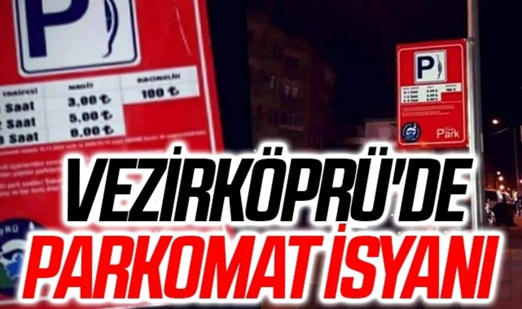 Vezirköprü'de parkomat isyanı 