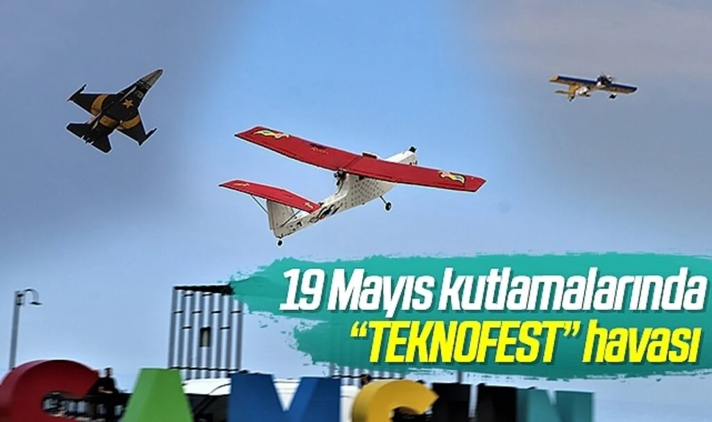 19 Mayıs kutlamalarında “TEKNOFEST” havası