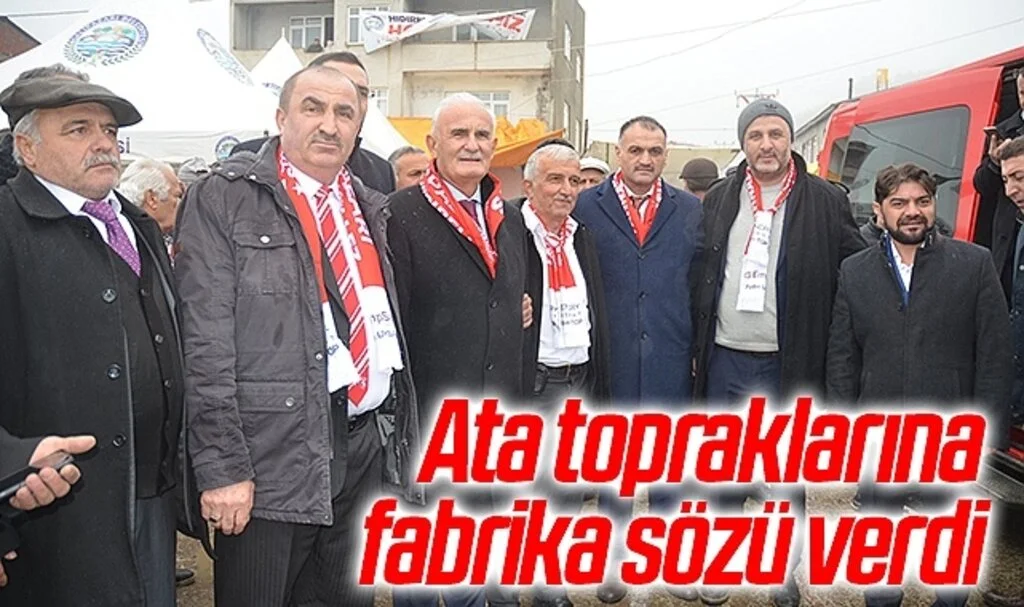 Ata topraklarına fabrika sözü verdi