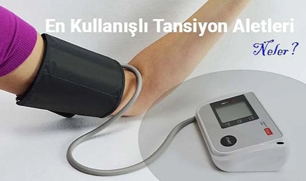 En Kullanışlı Tansiyon Aletleri