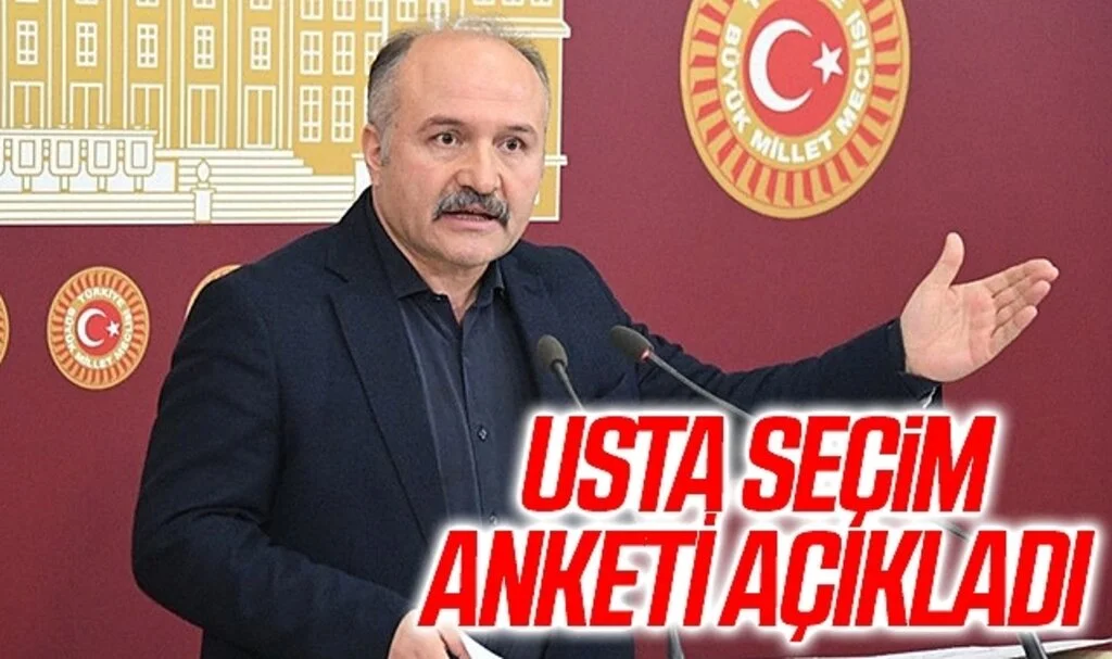 İYİ Parti Grup Başkanvekili Erhan Usta seçim anketi açıkladı