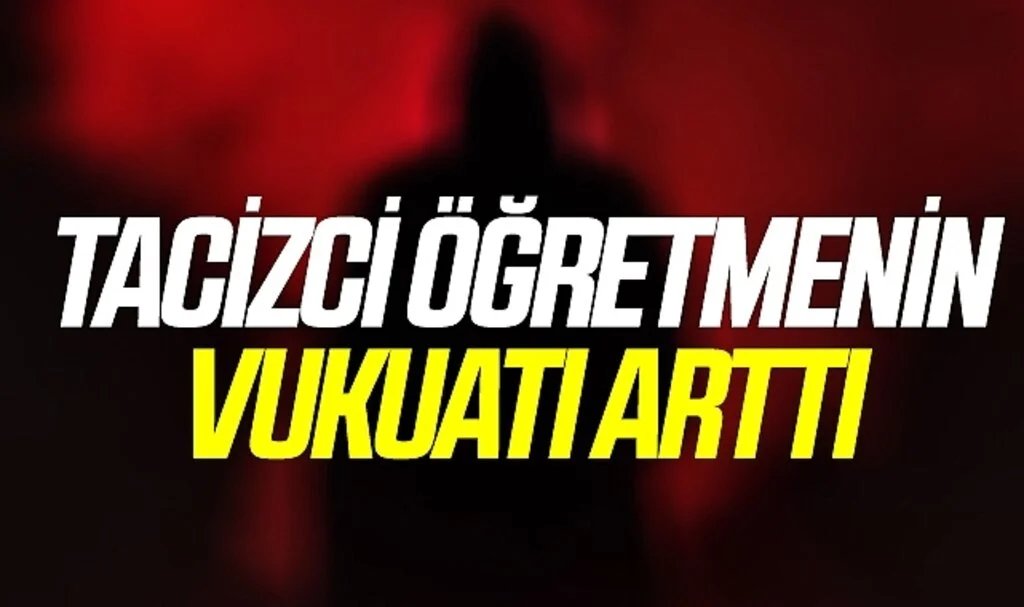 Samsun'da Tacizci Öğretmenin Vukaatı Arttı!
