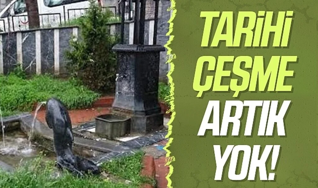Samsun'da Tarihi Ilıca çeşmesi artık yok!