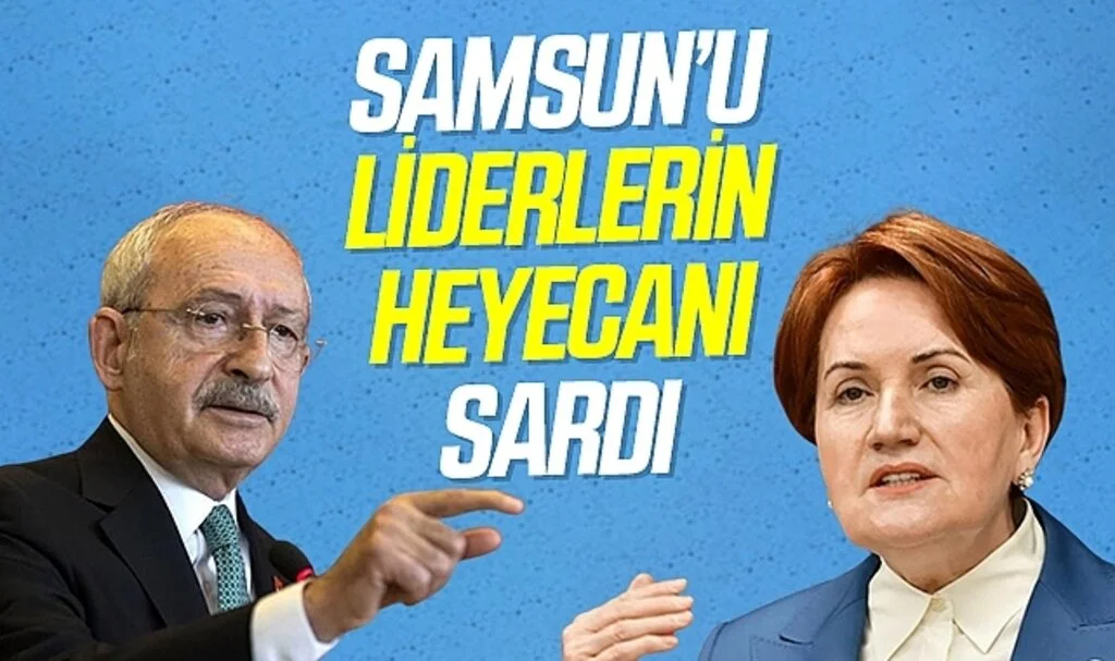 Samsun'u Liderlerin Heyecanı Sardı