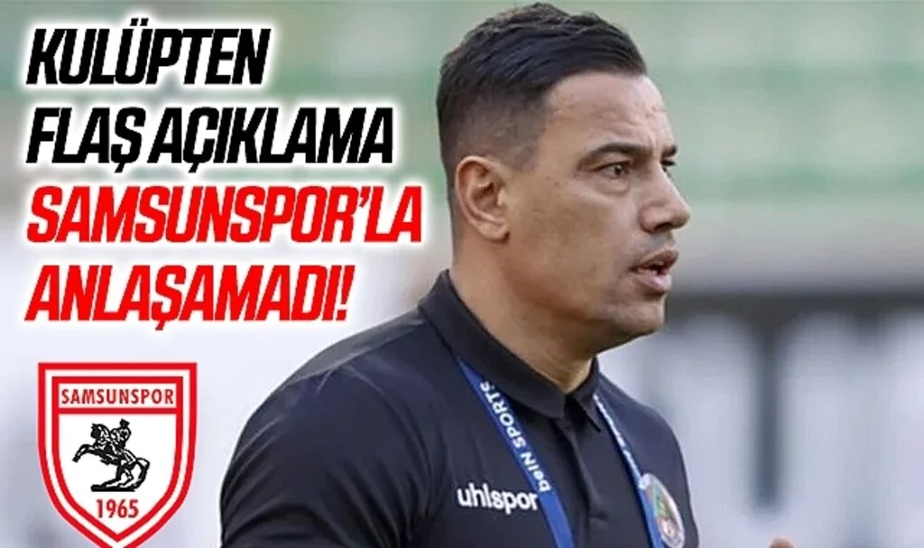 Samsunspor'da Çağdaş Atan Açıklaması! Anlaşma Sağlanamadı