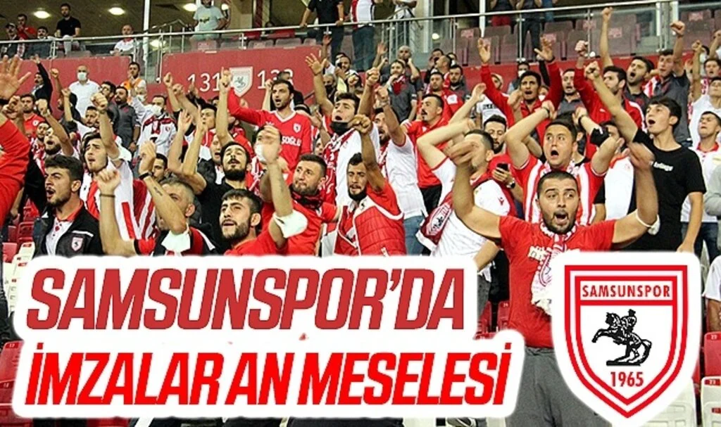 Samsunspor'da İmzalar An Meselesi