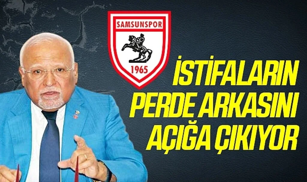 Samsunspor Divan Kurulu'nda Toplu İstifanın Perde Arkası Açığa Çıkıyor