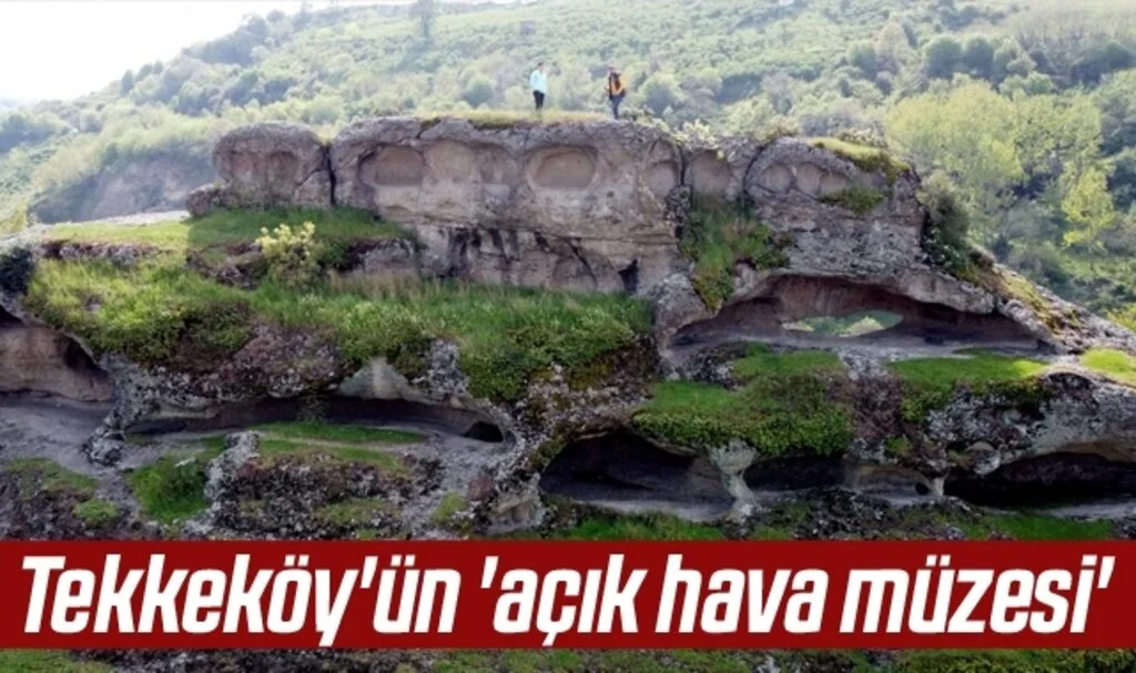 Tekkeköy'ün 'açık hava müzesi'