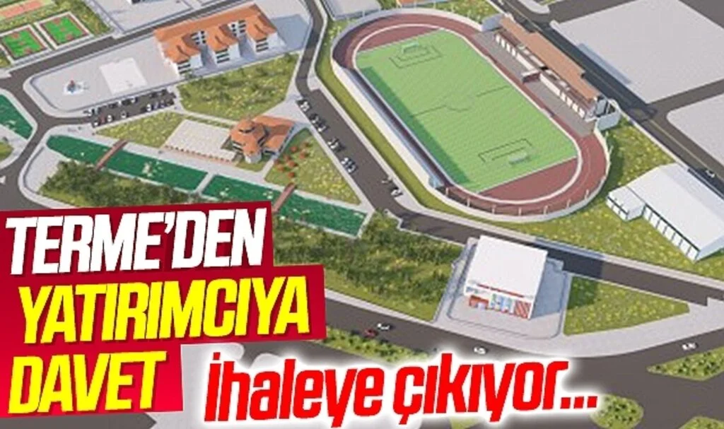 Terme'nin yeni sosyal tesisi Yap-İşlet-Devret modelli ile ihaleye çıkıyor