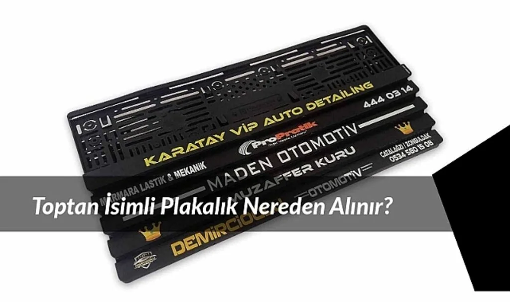 Toptan İsimli Plakalık Nereden Alınır?