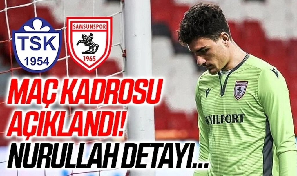 Tuzlaspor - Samsunspor Maçı Kadrosu Açıklandı!