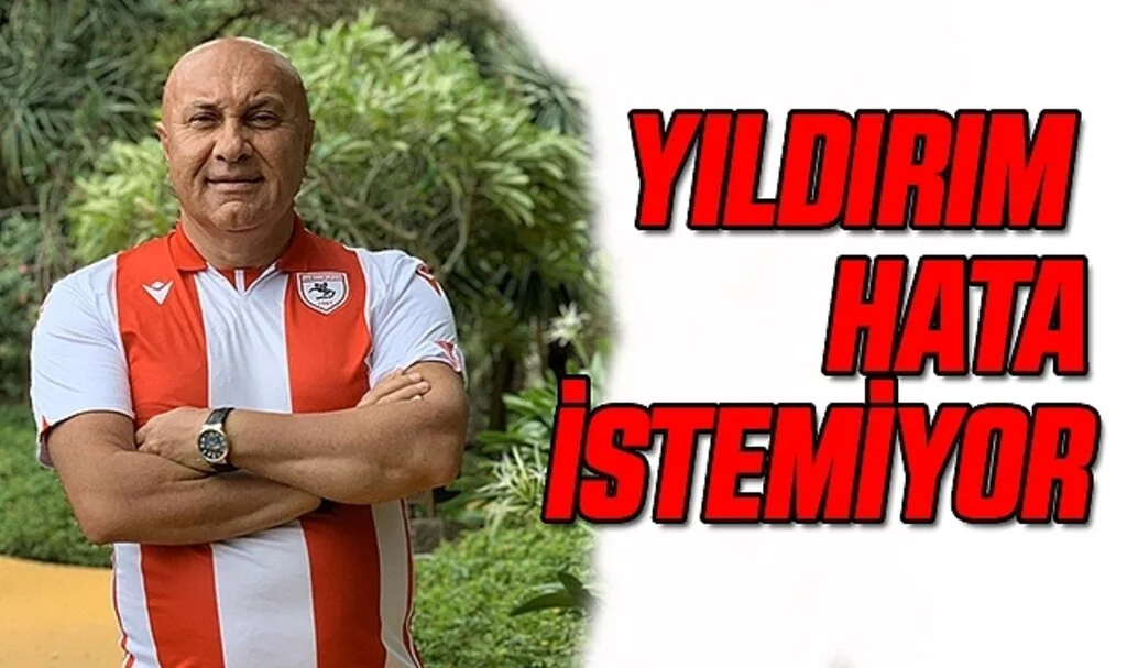 Yıldırım Hata İstemiyor