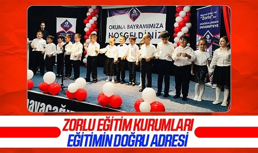 Zorlu Eğitim Kurumları eğitimin doğru adresi 