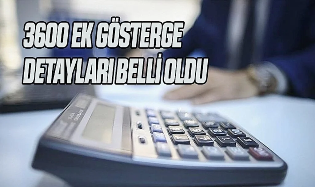 3600 ek gösterge düzenlemesinin detayları belli oldu