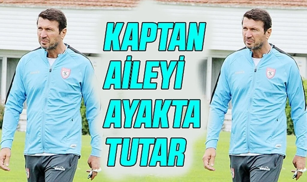 Kaptan Aileyi Ayakta Tutar