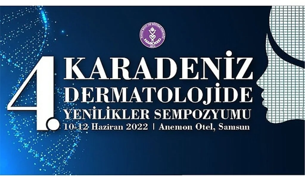  "Karadeniz Dermatolojide Yenilikleri Sempozyumu" 10-12 Haziran’da Samsun’da