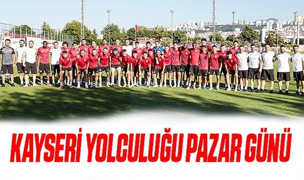 Kayseri Yolculuğu Pazar Günü