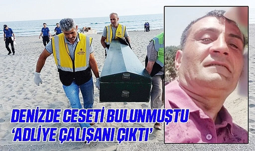 Samsun'da Adliye çalışanın cesedi denizden çıktı 