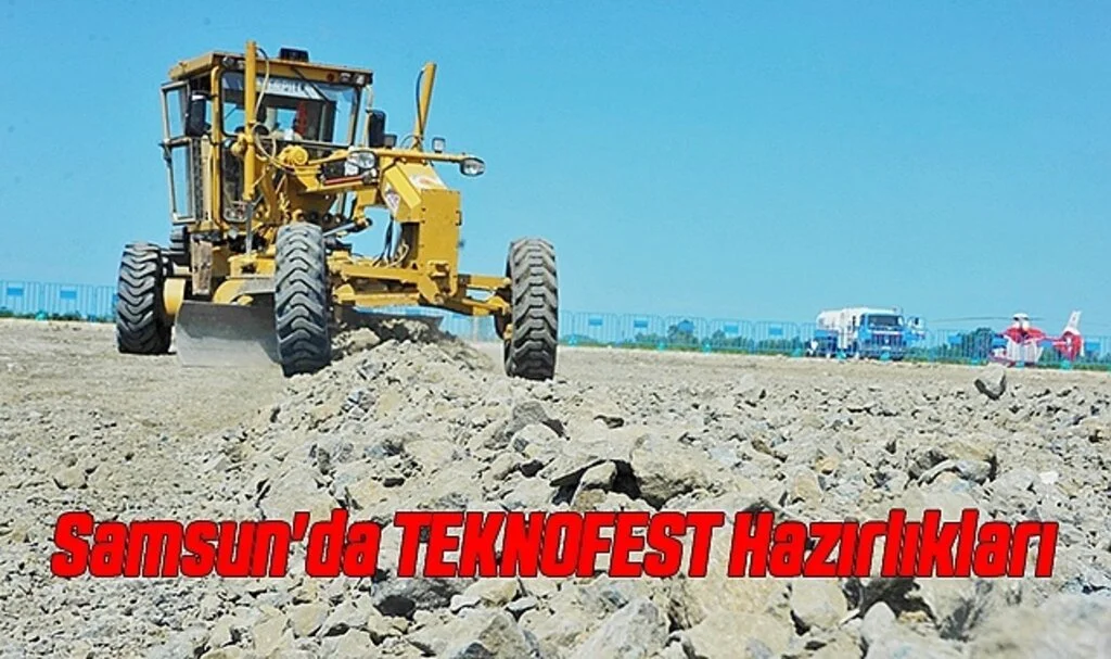Samsun'da TEKNOFEST Hazırlıkları