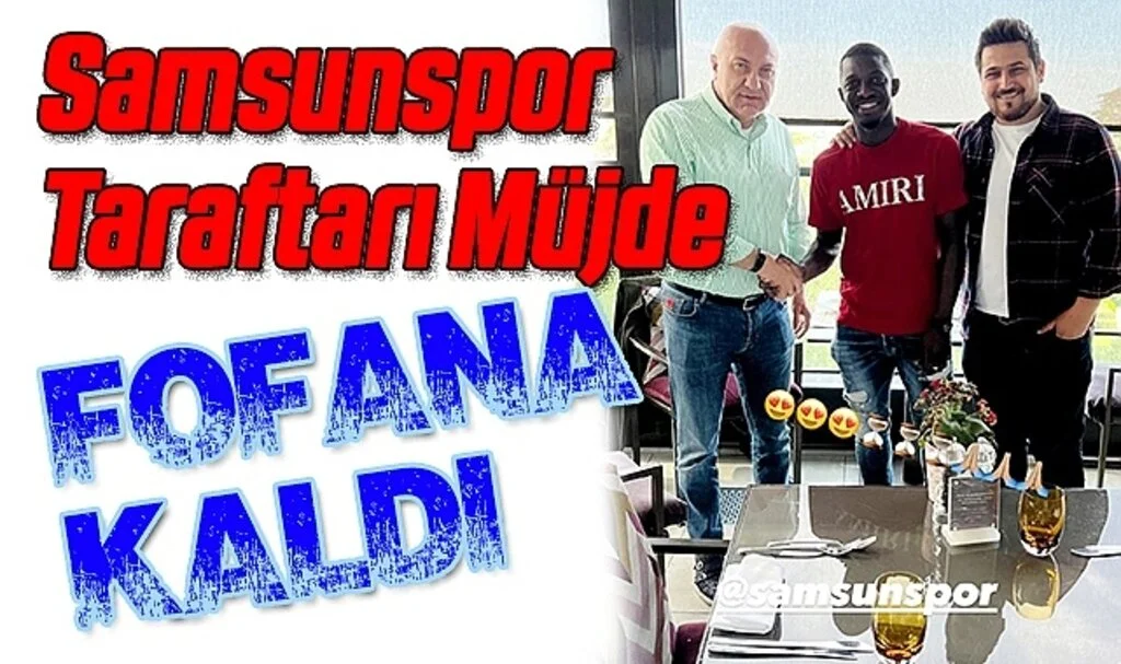 Samsunspor Taraftarı Müjde Fofana Kaldı