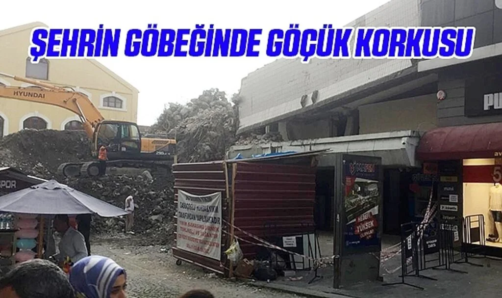 Şehrin Göbeğinde Göçük Korkusu