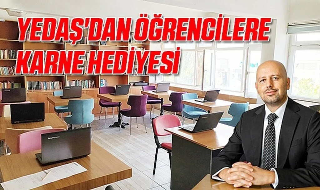 YEDAŞ'dan Öğrencilere Karne Hediyesi: 33 bilgisayar laboratuvarı
