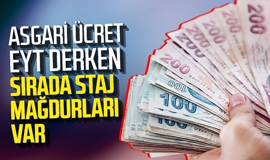 Asgari ücret EYT derken sırada staj mağdurları var