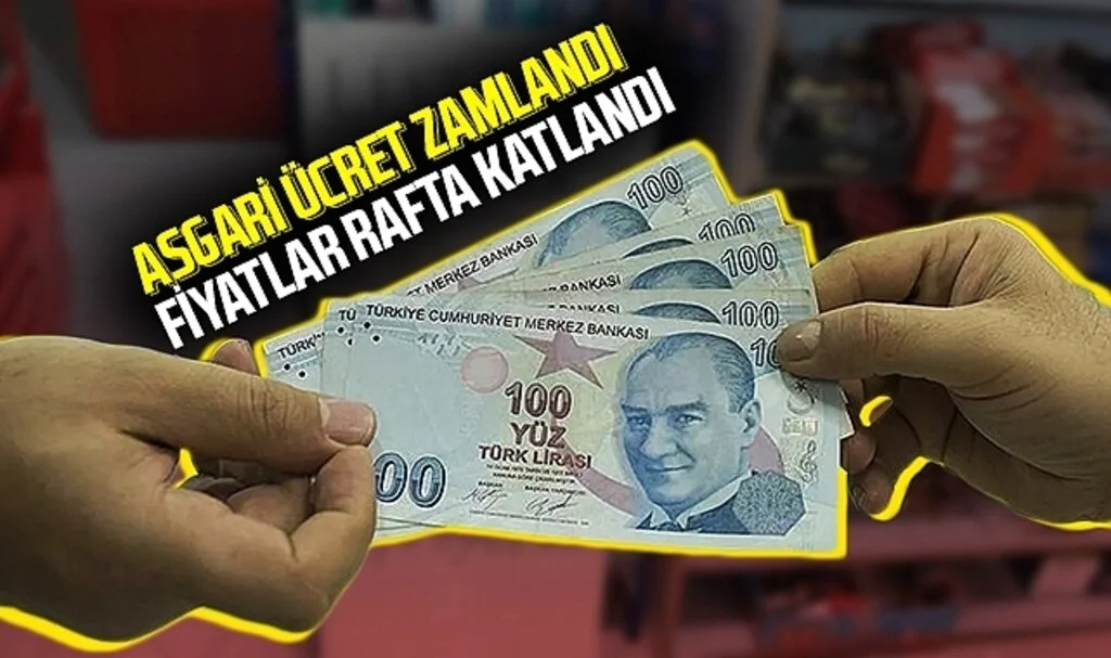 ASGARİ ÜCRET ZAMLANDI FİYATLAR RAFTA KATLANDI 