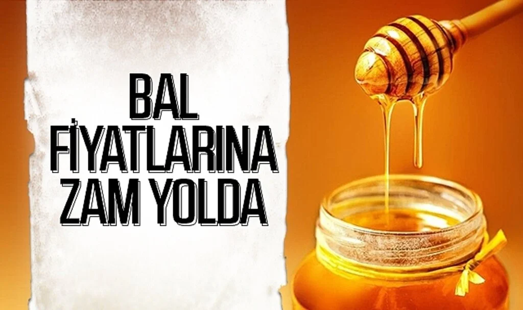 Bal fiyatlarına zam yolda