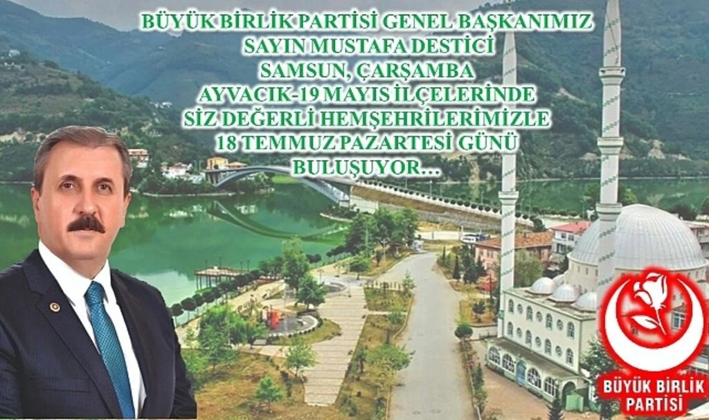 BBP Genel Başkanı Mustafa Destici Samsun'a geliyor