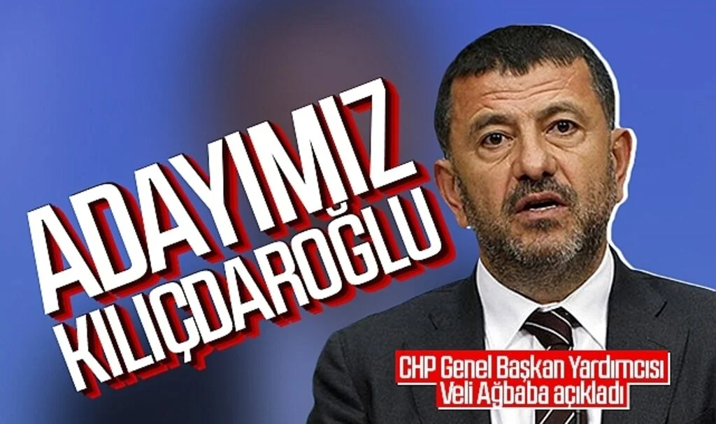 CHP Genel Başkan Yardımcısı Veli Ağbaba: 'Cumhurbaşkanı adayımız Kılıçdaroğlu'