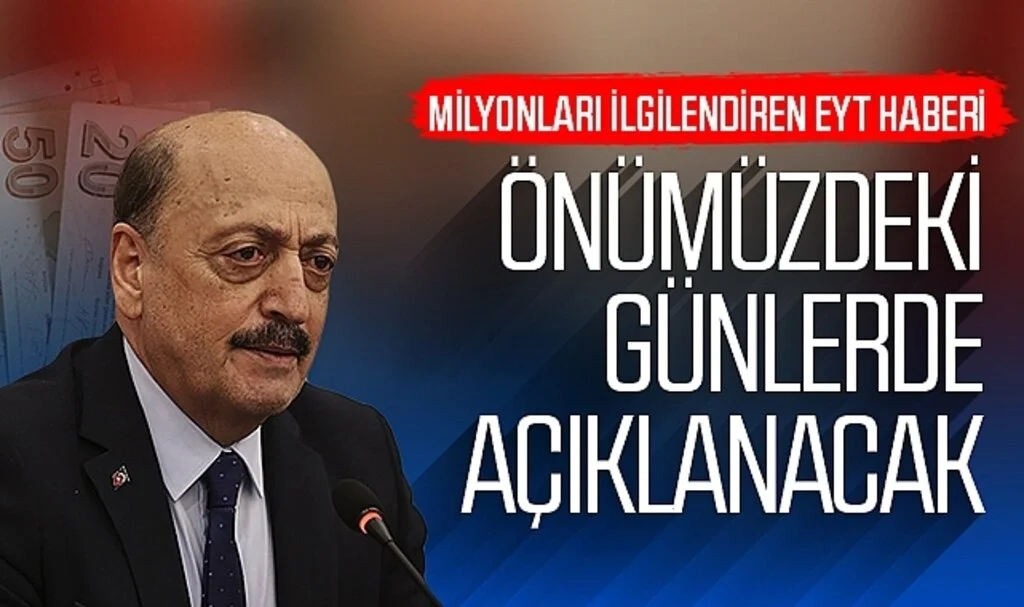 EYT'de beklenen açıklama geldi: 'Önümüzdeki günlerde açıklanacak'