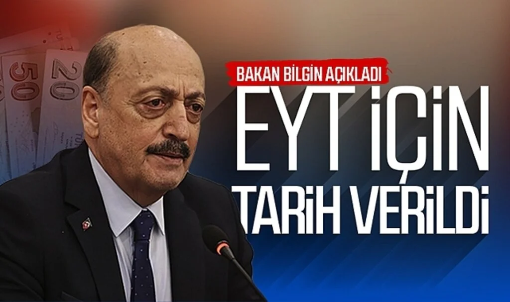 EYT için tarih verildi! Bakan Bilgin açıkladı