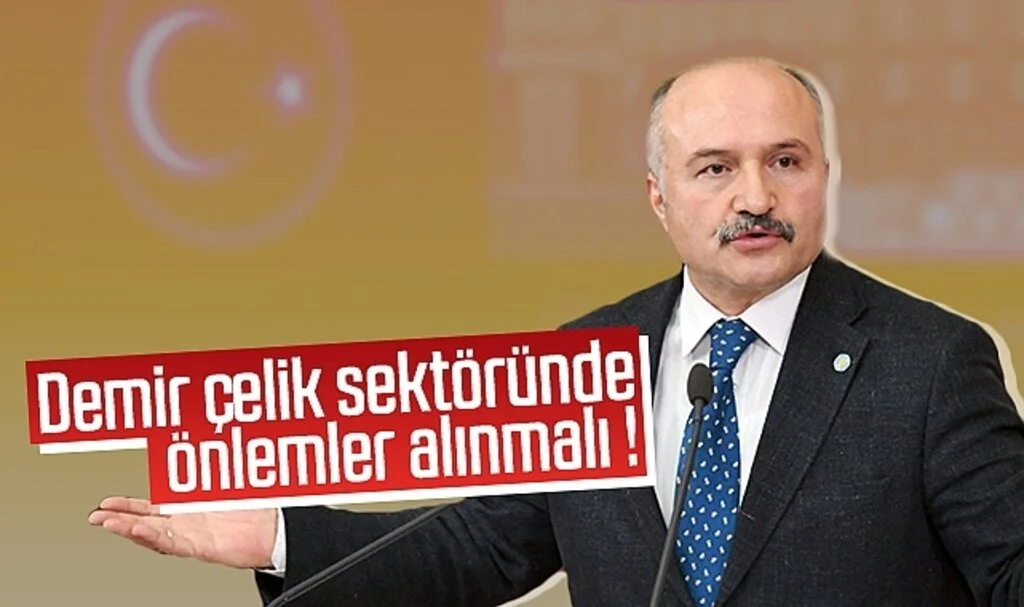 İYİ Parti Grup Başkanvekili Erhan Usta: Demir çelik sektöründe önlemler alınmalı !