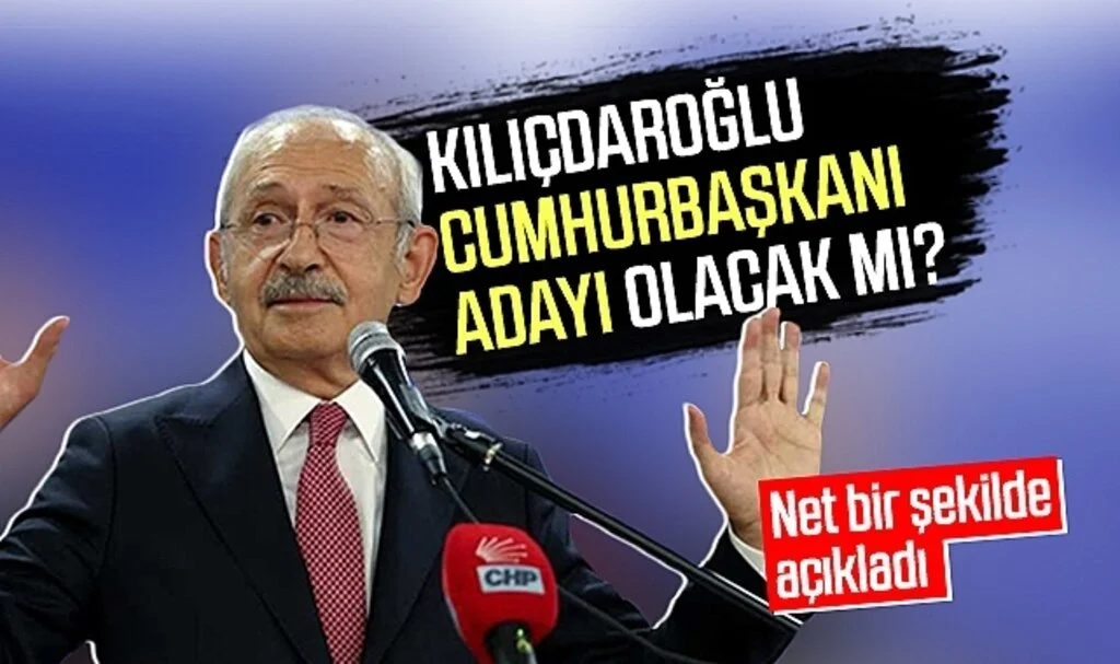 Kemal Kılıçdaroğlu Cumhurbaşkanı adayı olacak mı? Net bir şekilde açıkladı...