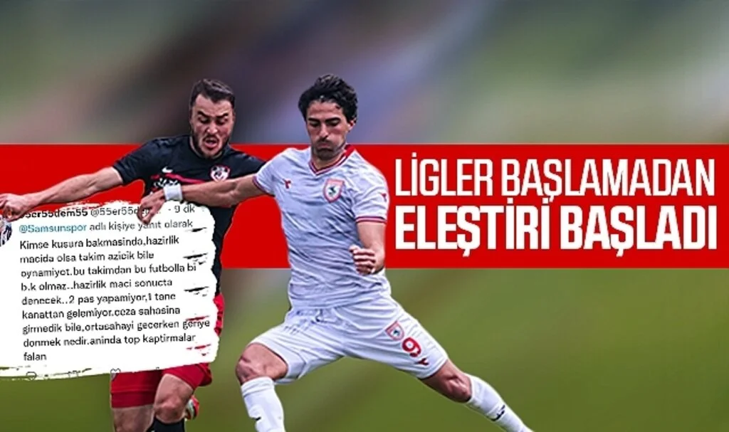 Ligler başlamadan Samsunspor'a eleştiriler başladı