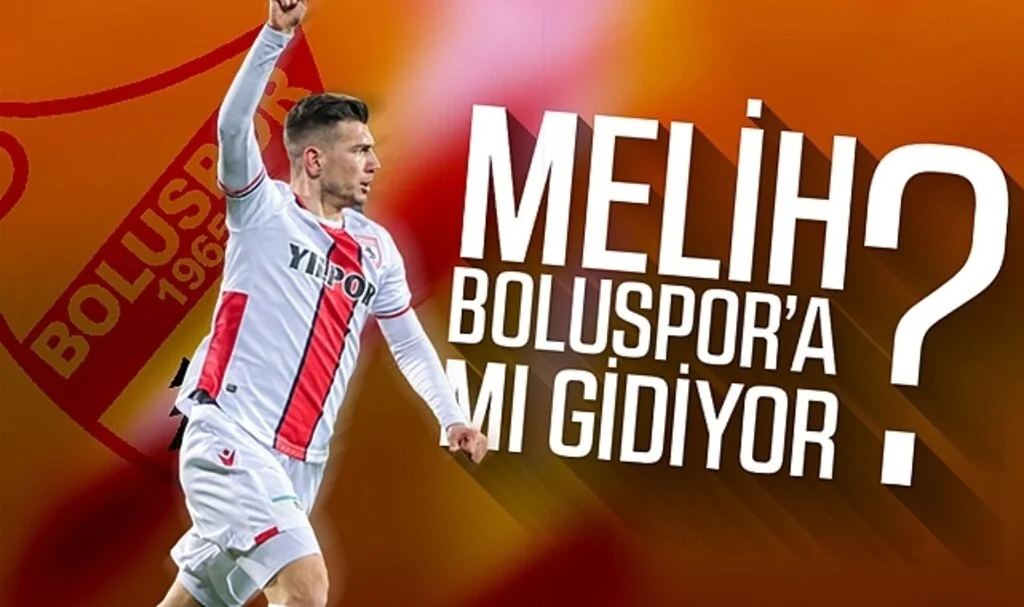 MELİH BOLUSPOR’A MI GİDİYOR?